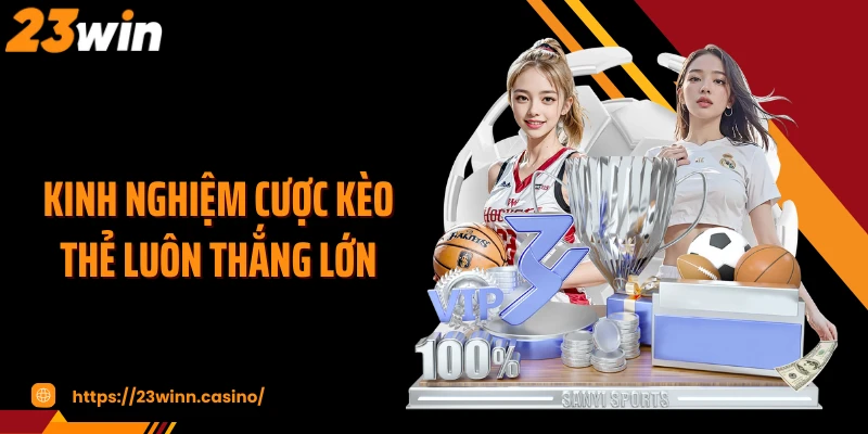 Kinh nghiệm cược kèo thẻ luôn thắng lớn